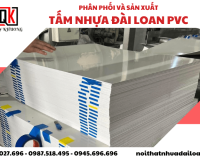 Tổng kho phân phối và sản xuất tấm nhựa đài loan PVC uy tín - giá rẻ